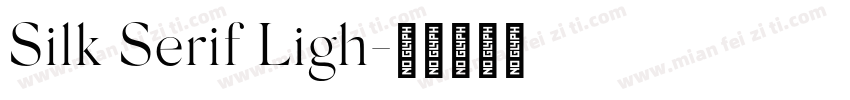 Silk Serif Ligh字体转换